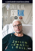 Szału nie ma jest rak plus autograf
