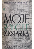 Moje życie z książką Wspomnienia Tom II