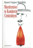 Morderstwo w Komitecie Centralnym