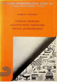 Wybrane problemy analitycznego określania pozycji astronomicznej
