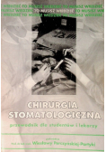 Chirurgia stomatologiczna przewodnik dla studentów i lekarzy