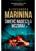 Śmierć nadeszła wczoraj