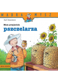 Mądra Mysz Mam przyjaciela pszczelarza