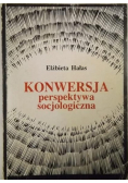 Konwersja perspektywa socjologiczna