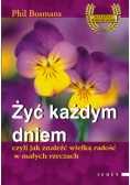 Żyć każdym dniem