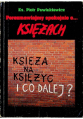 Księża na księżyc i co dalej?