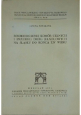 Rozmieszczenie komór celnych i przebieg dróg handlowych na Śląsku do końca XIV wieku