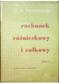 Rachunek różniczkowy i całkowy Tom I