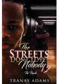 The Streets Don't Love Nobody 2