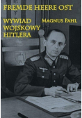 Fremde Heere Ost. Wywiad wojskowy Hitlera