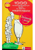 1000 najważniejszych słów Jedzenie i picie Hiszpański