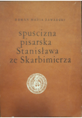 Spuścizna pisarska Stanisława ze Skarbimierza