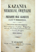 Kazania niedzielne świętalne i przygodne oraz allokucye miane w petersburgu 1857 r.