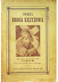 Święta droga krzyżowa 1912 r.
