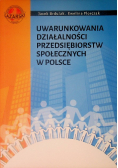 Uwarunkowania Działalności Przedsiębiorstw Społecznych w Polsce