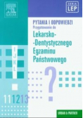 Pytania i odpowiedzi. Przygotowanie do Lekarsko-Dentystycznego Egzaminu Państwowego