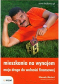 Mieszkania na wynajem Moja droga do wolności finansowej
