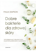 Dobre bakterie dla zdrowej skóry