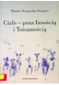 Ciało poza Innością i Tożsamością