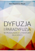 Dyfuzja i paradyfuzja w przekładach literatury dla dzieci