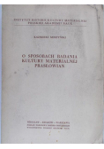 O sposobach badania kultury materialnej prasłowian