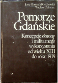 Pomorze Gdańskie koncepcje obrony i militarnego