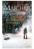 Dzień w którym Cię poznałam