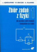Zbiór zadań z fizyki Tom 1 dla uczniów szkół średnich i kandydatów na studia