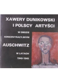 Xawery Dunikowski i polscy artyści w obozie koncentracyjnym Auschwitz w latach 1940-1945