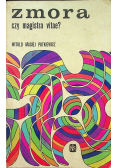 Zmora czy magistra vitae