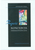 Życie Koncepcja emergentystyczna