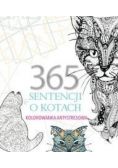 365 sentencji o kotach. Kolorowanka antystresowa