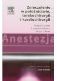 Anestezja Znieczulenie w położnictwie torakochirurgii i kardiochirurgii