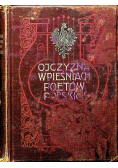 Ojczyzna w pieśniach poetów polskich wyd. 1906 r.