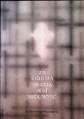 Za siódmą bramą jest wolność