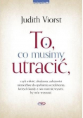 To co musimy utracić