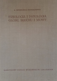 Fizjologia i patologia głosu słuchu i mowy