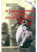 W kręgu skarbu i tajemnic dolnego śląska