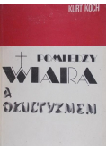 Pomiędzy wiarą a okultyzmem