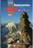 Bezpieczeństwo i ryzyko w skale i lodzie Tom 1