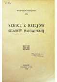 Szkice z dziejów szlachty mazowieckiej 1908 r.