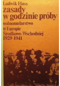 Zasady w godzinie próby Wolnomularstwo w Europie Środkowo Wschodniej 1929 - 1941