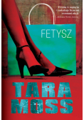 Moss Tara - Fetysz