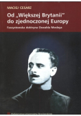 Od większej Brytanii do zjednoczonej Europy