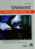 Mizerski Jerzy - Spawanie w osłonie gazów metodą TIG