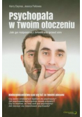 Psychopata w Twoim otoczeniu