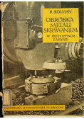 Obróbka metali skrawaniem w przystępnym zarysie