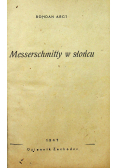 Messerschmitty w słońcu 1947 r.