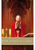 Panie powołałeś mnie