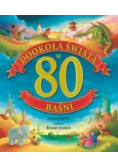 Dookoła świata w 80 baśni